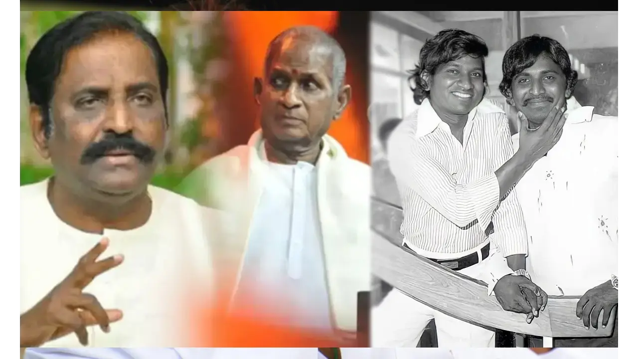 The clash between Ilayaraja and Vairamuthu